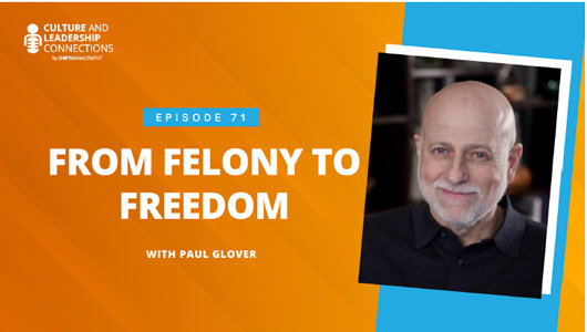 From Felony to Freedom - Paul Glover