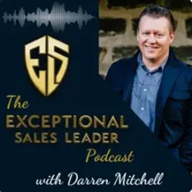 The Exceptional Sales Leader - Paul Glover
