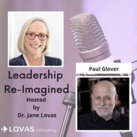 Leadership Re-Imagined - Paul Glover