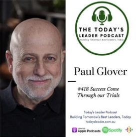 The Today's Leader Podcast - Paul Glover